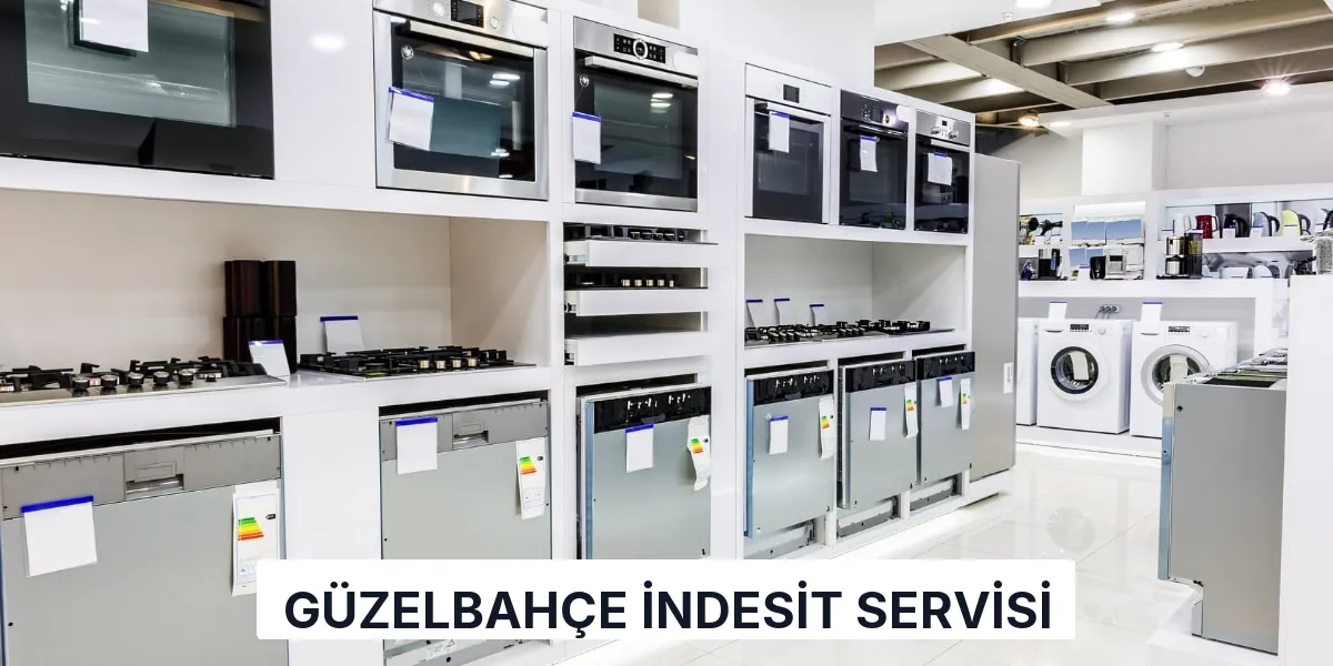 Güzelbahçe İndesit Servisi