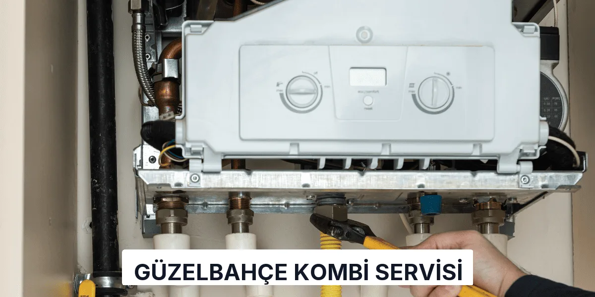 Güzelbahçe Kombi Servisi