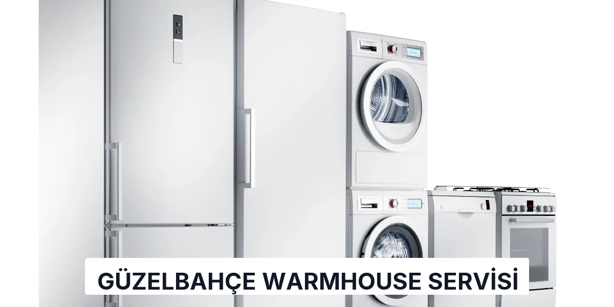 Güzelbahçe Warmhouse Servisi